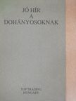 Jó hír a dohányosoknak [antikvár]