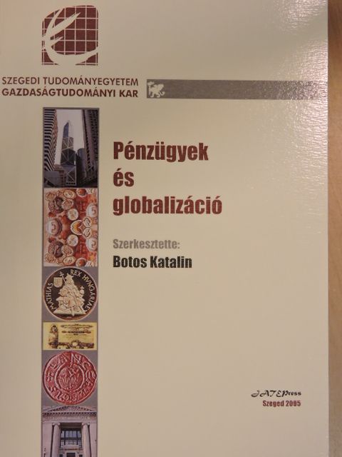 Botos Katalin - Pénzügyek és globalizáció [antikvár]