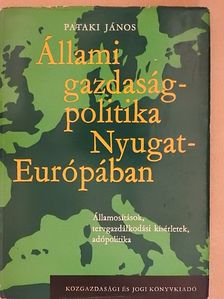 Dr. Pataki János - Állami gazdaságpolitika Nyugat-Európában [antikvár]