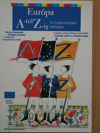 Werner Weidenfeld - Európa A-tól Z-ig [antikvár]