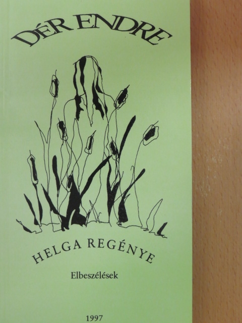 Dér Endre - Helga regénye [antikvár]