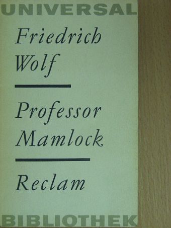 Friedrich Wolf - Professor Mamlock [antikvár]
