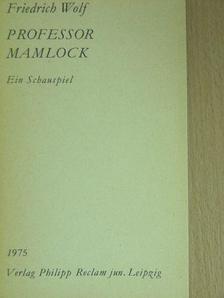 Friedrich Wolf - Professor Mamlock [antikvár]