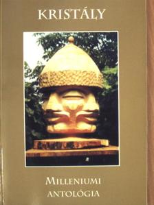 Ágoston Ilona - Kristály antológia 2000. [antikvár]