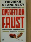 Fridrikh Neznansky - Operation Faust [antikvár]