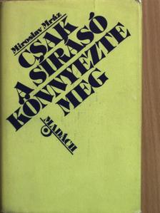 Miroslav Mráz - Csak a sírásó könnyezte meg [antikvár]