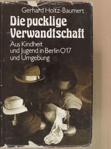 Gerhard Holtz-Baumert - Die pucklige Verwandtschaft [antikvár]