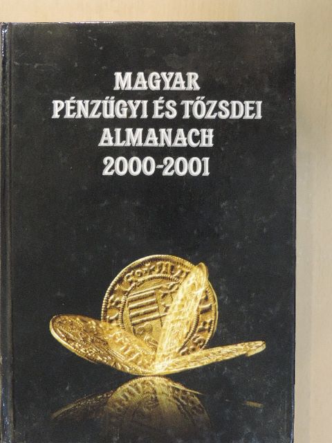 Dr. Asztalos László - Magyar pénzügyi és tőzsdei almanach 2000-2001 I. (töredék) [antikvár]