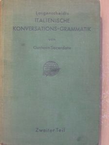 Gustavo Sacerdote - Italienische Konversations-Grammatik II. [antikvár]