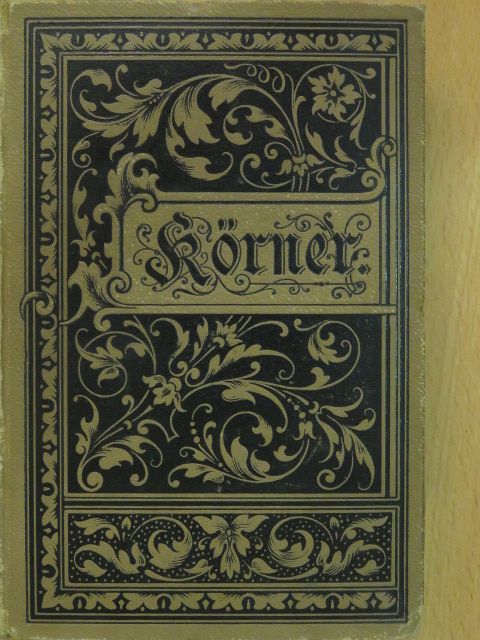 Theodor Körner - Theodor Körner's sämmtliche Werke (gótbetűs) [antikvár]