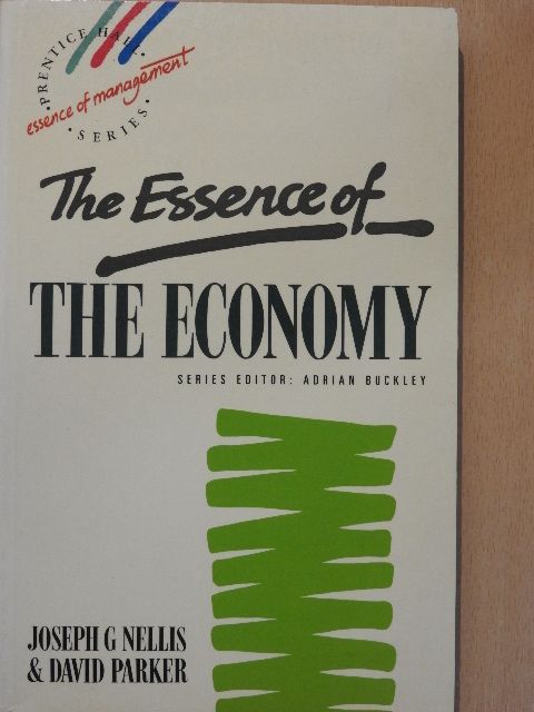 David Parker - The Essence of The Economy [antikvár]