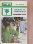 Margaret Way - The Girl at Cobalt Creek [antikvár]