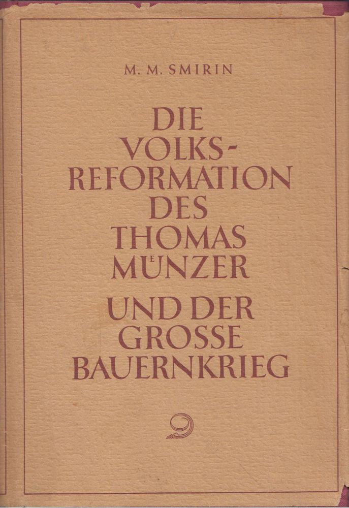 M. M. Szmirin - Die Volksreformation des Thomas Münzer und der grosse Bauernkriieg [antikvár]