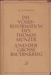 M. M. Szmirin - Die Volksreformation des Thomas Münzer und der grosse Bauernkriieg [antikvár]