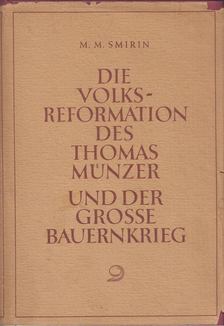 M. M. Szmirin - Die Volksreformation des Thomas Münzer und der grosse Bauernkriieg [antikvár]