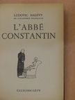 Ludovic Halévy - L'Abbé Constantin [antikvár]