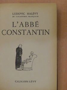 Ludovic Halévy - L'Abbé Constantin [antikvár]