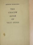 Arthur Burkhard - The Cracow Altar of Veit Stoss [antikvár]