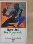 Hera Lind - Das Superweib [antikvár]