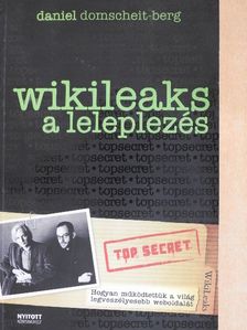 Daniel Domscheit-Berg - Wikileaks - A leleplezés [antikvár]