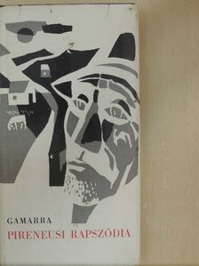 Pierre Gamarra - Pireneusi rapszódia [antikvár]