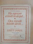 Ligeti János - Ha egyszer a levél lesárgul.../Újra rózsák között járok... [antikvár]