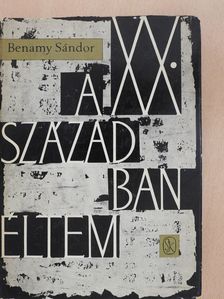 Benamy Sándor - A XX. században éltem (dedikált példány) [antikvár]