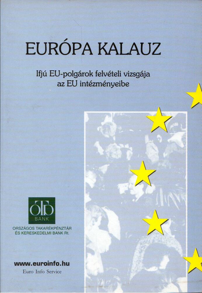 Christine Stix-Hackl, Gerhard Loibl, Gerlinde Wagner, Christine Heuhold, Oliver Rathkolb, Elias A. G. Verploeg - Európa kalauz [antikvár]