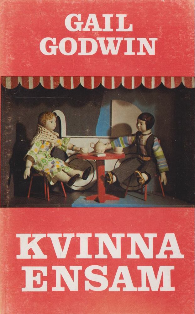 Godwin, Gail - Kvinna Ensam [antikvár]