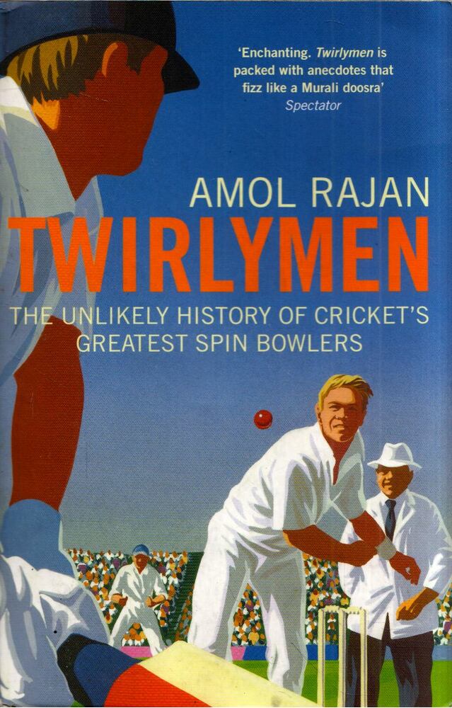 Amol Rajan - Twirlymen: The unkilely history of cricket's greatest spin bowlers [antikvár]