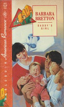 Barbara Bretton - Daddy'S Girl [antikvár]