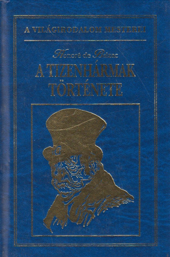Honoré de Balzac - A tizenhármak története [antikvár]