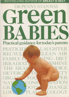 Penny Stanway, Dr. Penny Stanway - Green Babies [antikvár]