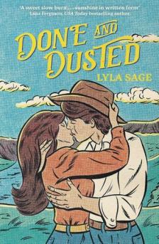 LYLA SAGE - Done and Dusted (Rebel Blue Ranch Series, Book 1)