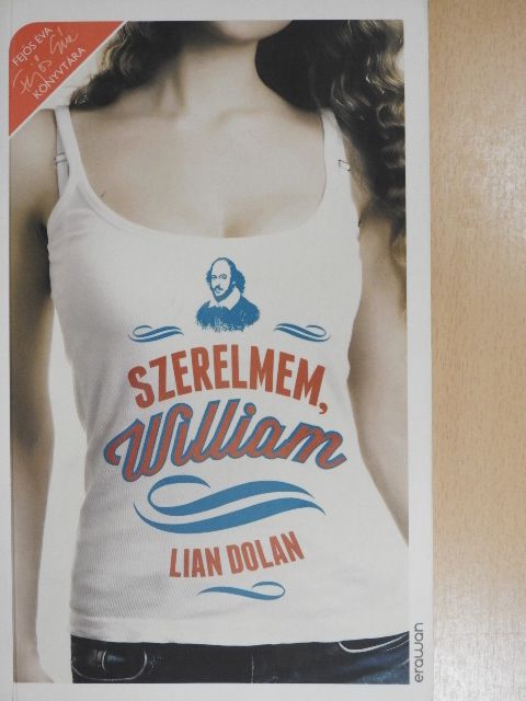 Lian Dolan - Szerelmem, William [antikvár]