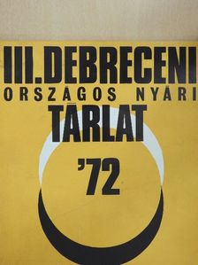 III. Debreceni Országos Nyári Tárlat 1972 [antikvár]