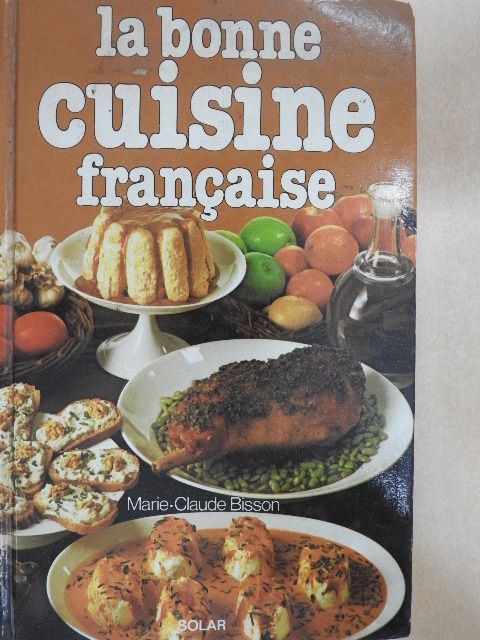Marie-Claude Bisson - La Bonne Cuisine Francaise [antikvár]