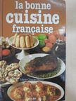 Marie-Claude Bisson - La Bonne Cuisine Francaise [antikvár]