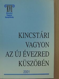Kincstári vagyon az új évezred küszöbén 2001 [antikvár]