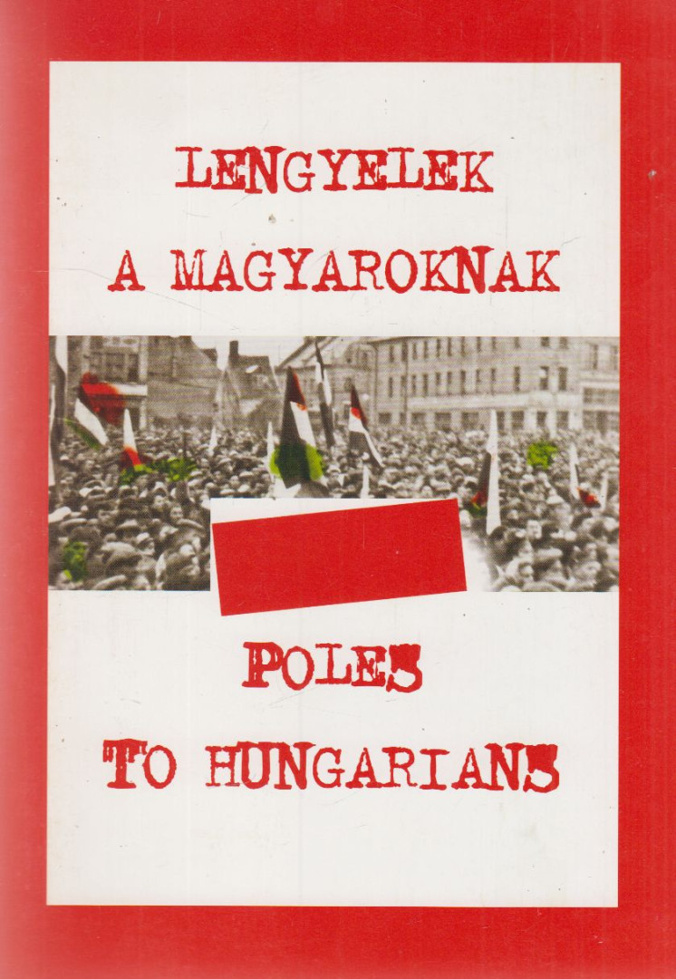 Lengyelek a magyaroknak [antikvár]
