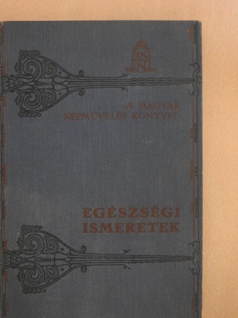 Dr. Bexheft Ármin - Egészségi ismeretek I. [antikvár]