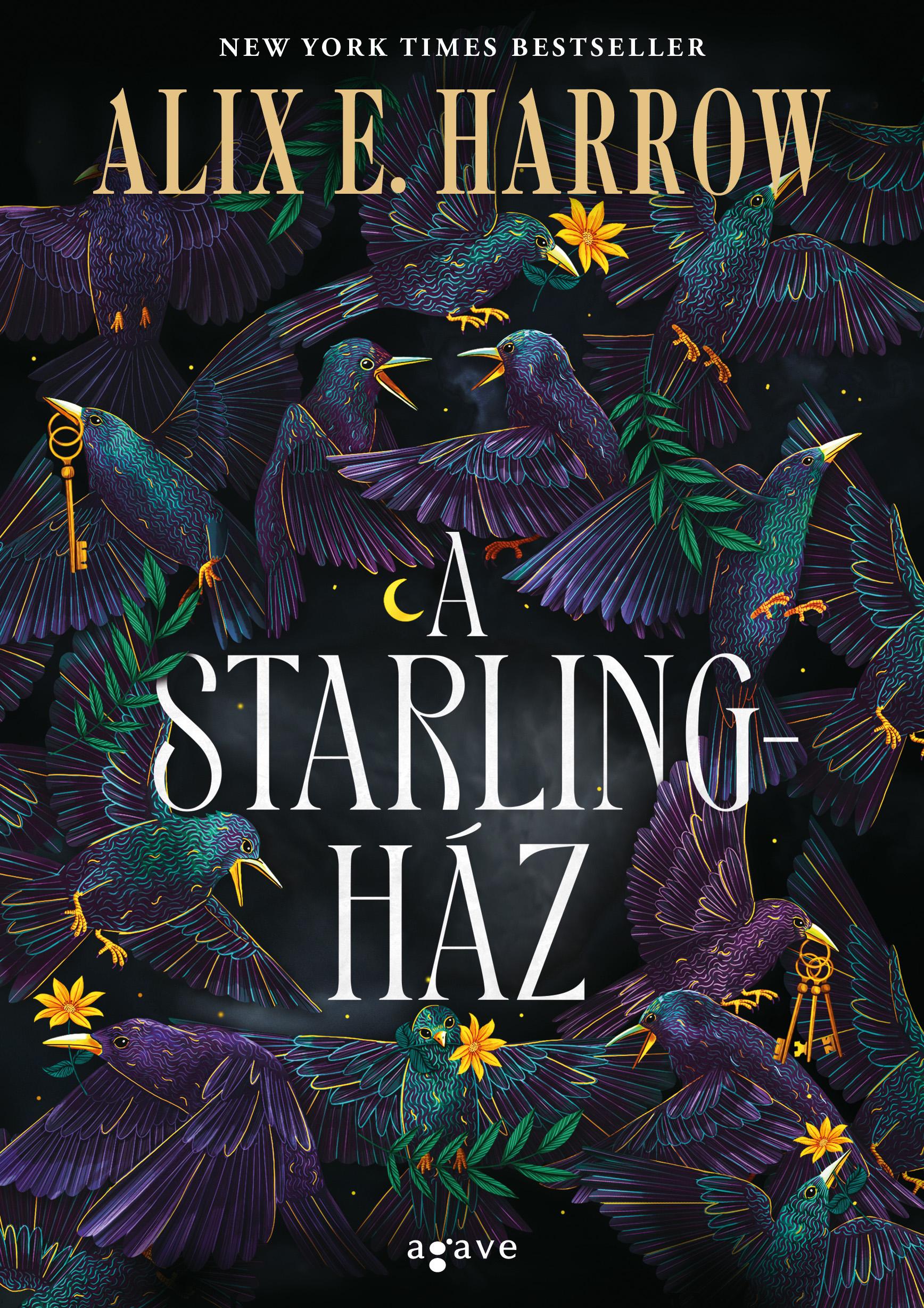 Alix E. Harrow - A Starling-ház [eKönyv: epub, mobi]
