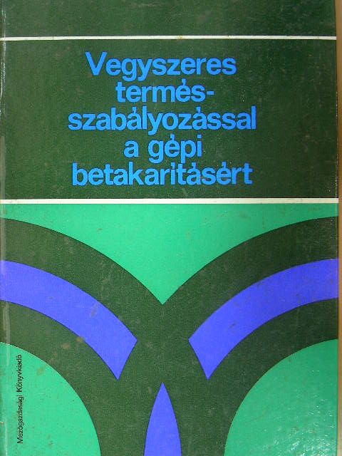 C. Cooper - Vegyszeres termésszabályozással a gépi betakarításért [antikvár]