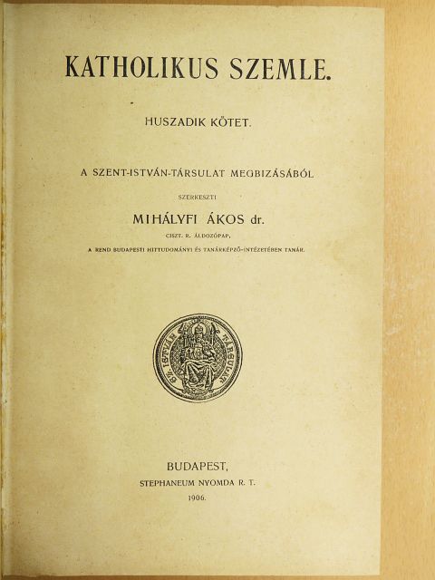 Andor József - Katholikus szemle 1906. [antikvár]