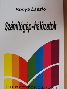 Kónya László - Számítógép-hálózatok [antikvár]