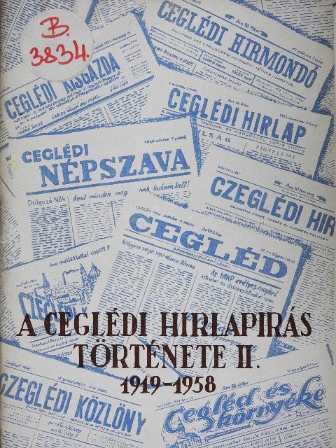 Dr. Szomorú István - A ceglédi hirlapirás története II. [antikvár]