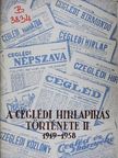 Dr. Szomorú István - A ceglédi hirlapirás története II. [antikvár]