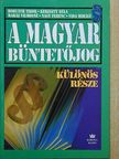 Horváth Tibor - A magyar büntetőjog különös része [antikvár]
