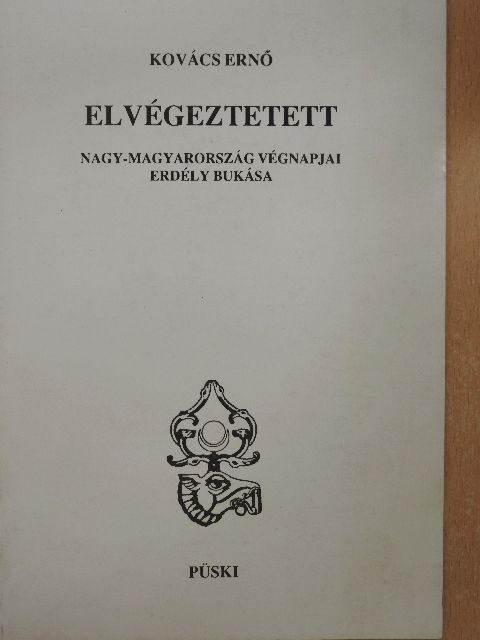 Kovács Ernő - Elvégeztetett [antikvár]