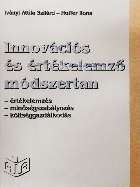 Hoffer Ilona - Innovációs és értékelemző módszertan [antikvár]